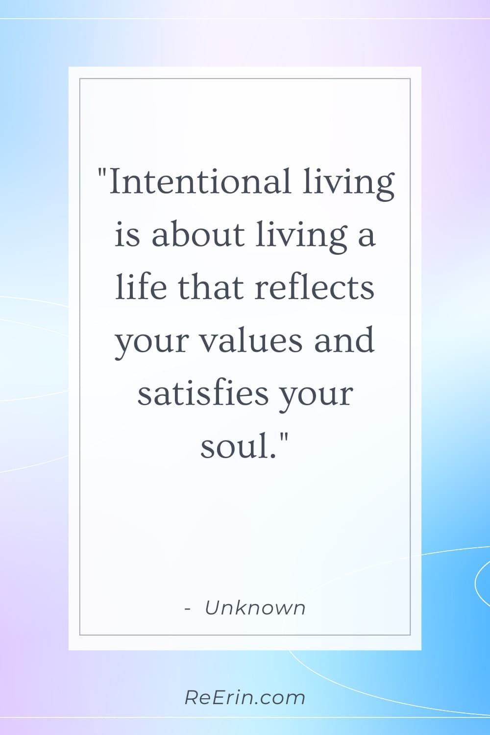 99 INTENTIONAL LIVING QUOTES: CRAFTING A LIFE OF PURPOSE & PRESENCE 9 intentional living quotes 7