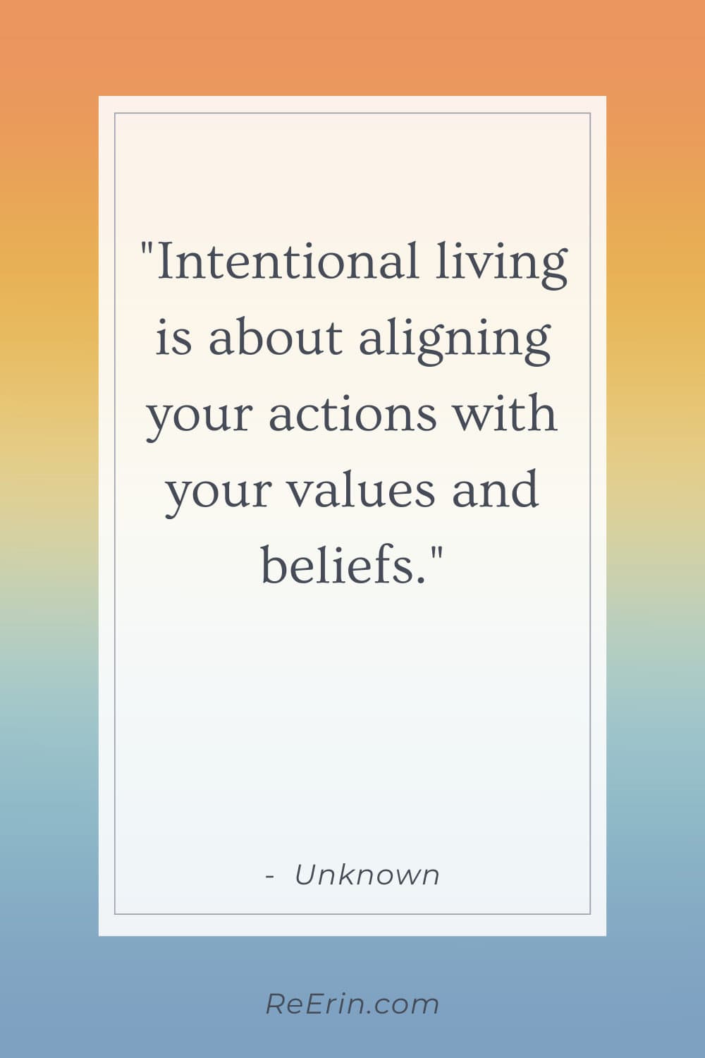 99 INTENTIONAL LIVING QUOTES: CRAFTING A LIFE OF PURPOSE & PRESENCE 11 intentional living quotes 9