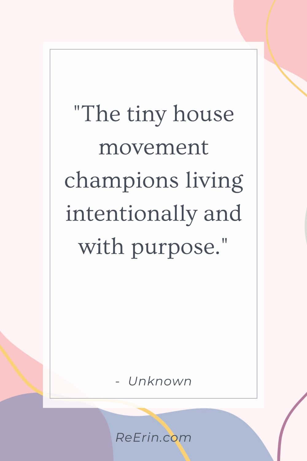69 TINY HOUSE QUOTES: LIVING LARGE IN SMALL SPACES 5 tiny house quote 4